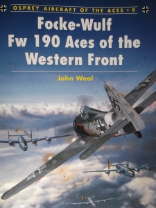 AIRCRAFT OF THE ACES  009. FOCKE-WULF Fw 190 ACES OF THE WESTERN FRONT